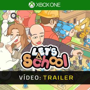 Let’s School - Trailer