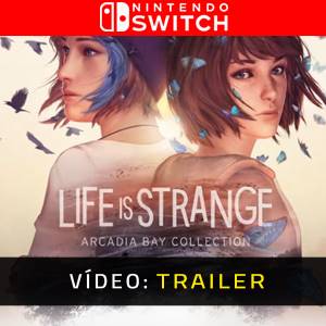 Life is Strange Arcadia Bay Collection Nintendo Switch Atrelado De Vídeo