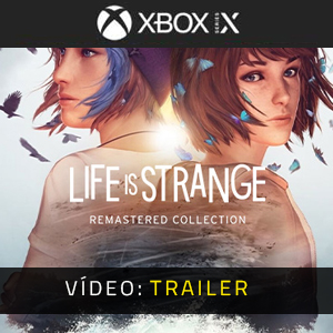 ife is Strange Remastered Collection Xbox Series X Atrelado De Vídeo