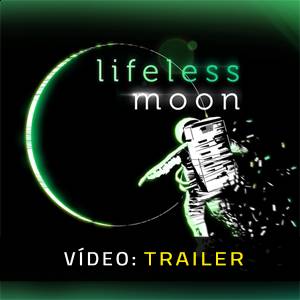 Lifeless Moon Trailer de Vídeo