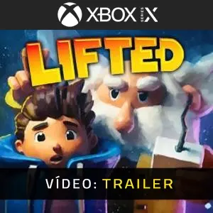 LIFTED Xbox Series - Trailer do Vídeo