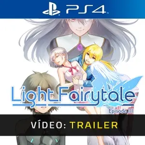 Light Fairytale Episode 3 PS4 – Trailer