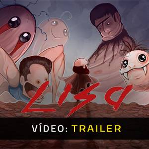 LISA - Trailer de vídeo
