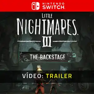 Little Nightmares 3 The Backstage Nintendo Switch - Trailer de Vídeo