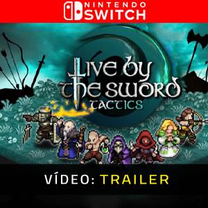 Live by the Sword Tactics Nintendo Switch - Trailer de Vídeo