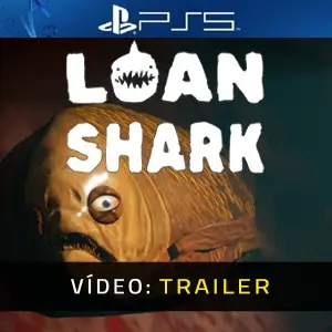 Loan Shark PS5 - Trailer do Vídeo