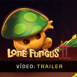 Lone Fungus 2 - Trailer