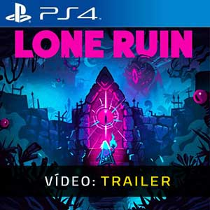 Lone Ruin PS4- Atrelado de Vídeo