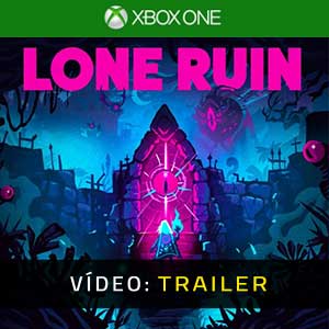 Lone Ruin Xbox One- Atrelado de Vídeo