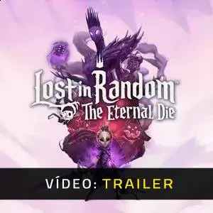 Lost in Random: The Eternal Die - Trailer de Vídeo