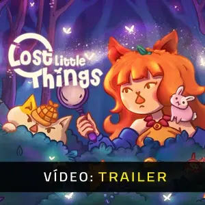 Lost Little Things - Trailer