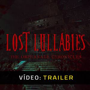 Lost Lullabies: The Orphanage Chronicles - Trailer