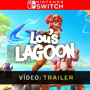 Lou’s Lagoon Nintendo Switch - Trailer de Vídeo