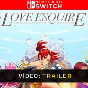 Love Esquire Vídeo do Switch Trailer