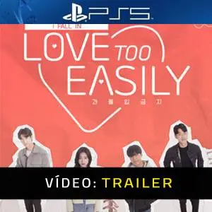 Love Too Easily PS5 - Trailer