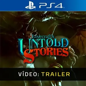 Lovecraft's Untold Stories PS4 – Trailer em Vídeo