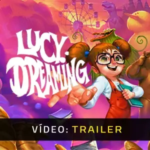 Lucy Dreaming - Atrelado de vídeo