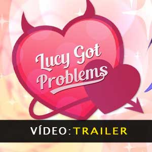 Lucy Got Problems Vídeo do atrelado