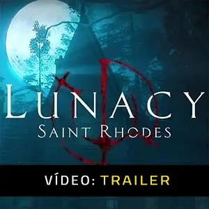 Lunacy:  Saint Rhodes - Video Trailer