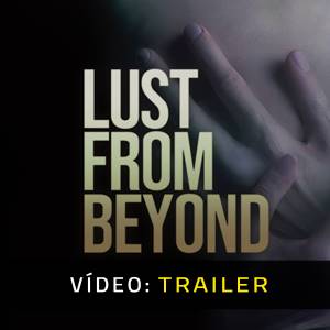 Lust from Beyond - Atrelado de vídeo
