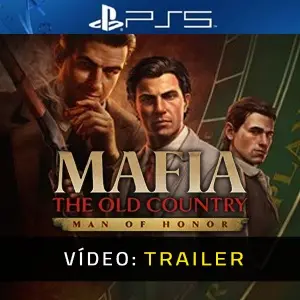 Mafia The Old Country Man of Honor PS5 - Trailer do Vídeo