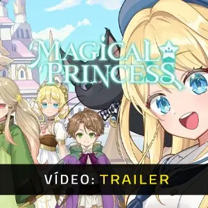 Magical Princess - Trailer