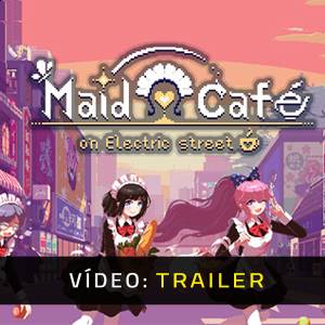 Maid Cafe at Electric Street Trailer de Vídeo