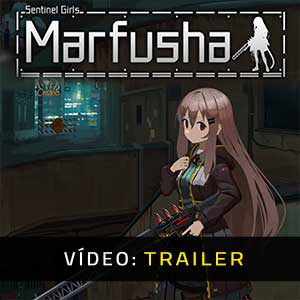 Marfusha - Atrelado de Vídeo