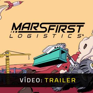 Mars First Logistics Trailer de Vídeo