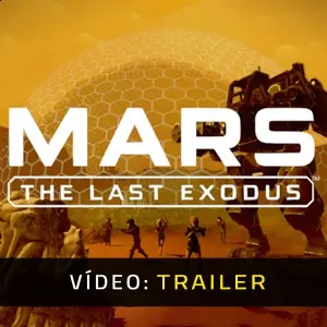 MARS: The Last Exodus - Trailer de Vídeo