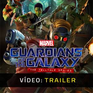 Marvels Guardians of the Galaxy The Telltale Series - Trailer