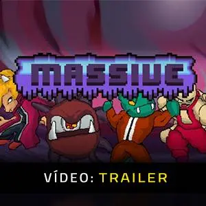 Massive - Trailer em Vídeo