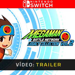 Mega Man Battle Network Legacy Collection Vol. 2 Nintendo Switch Atrelado de Vídeo