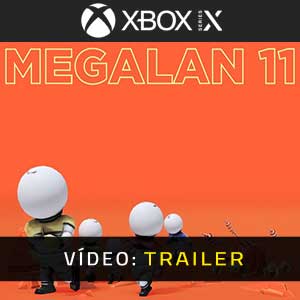 MEGALAN 11 Xbox Series- Atrelado de vídeo