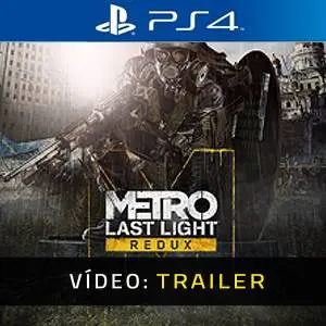 Metro: Last Light Redux PS4 - Trailer de vídeo
