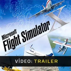 Microsoft Flight Simulator X - Trailer do Vídeo