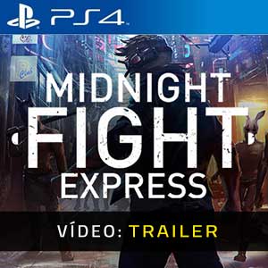 Midnight Fight Express PS4 Atrelado De Vídeo