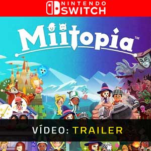 Miitopia Nintendo Switch Atrelado de vídeo