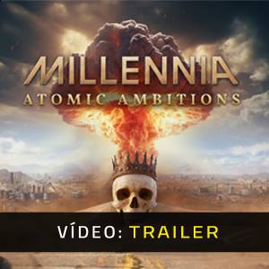 Millennia Atomic Ambitions - Trailer de Vídeo