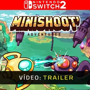 Minishoot' Adventures Nintendo Switch 2 Trailer do Vídeo