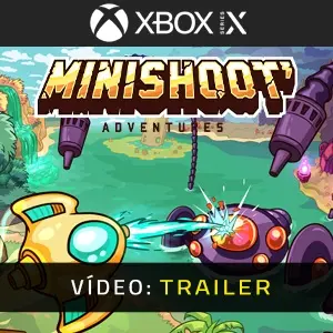 Minishoot' Adventures Xbox Series Trailer do Vídeo