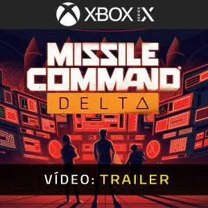 Missile Command Delta Xbox Series - Trailer de Vídeo