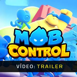 Mob Control Trailer de Vídeo