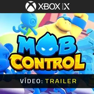 Mob Control Xbox Series Trailer de Vídeo
