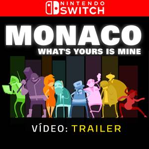 Monaco Whats Yours is Mine Nintendo Switch Trailer de vídeo