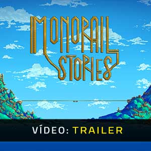 Monorail Stories - Atrelado de vídeo