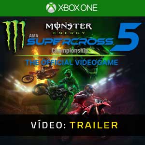 Monster Energy Supercross 5 Xbox One Atrelado de vídeo