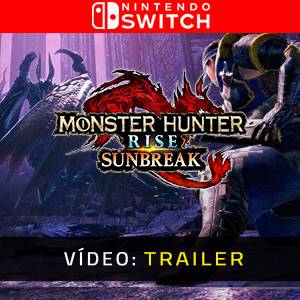 Monster Hunter Rise: Sunbreak Nintendo Switch - Trailer de vídeo