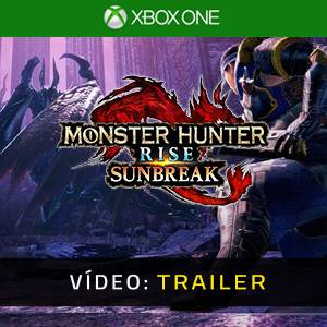 Monster Hunter Rise: Sunbreak Xbox One - Trailer de vídeo