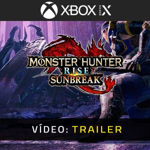 Monster Hunter Rise: Sunbreak Xbox Series - Trailer de vídeo